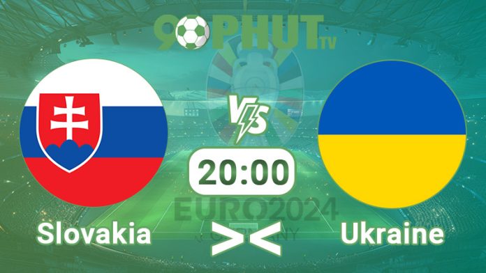 Nhận định bóng đá Slovakia và Ukraine, Thứ 6 - 21/06 - 20:00 - Euro 2024